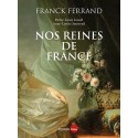 Nos Reines de France - Franck Ferrand