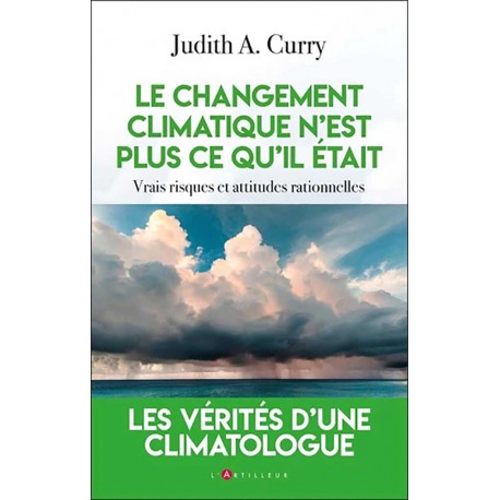 Le changement climatique n'est plus ce qu'il était - Judith A. Curry