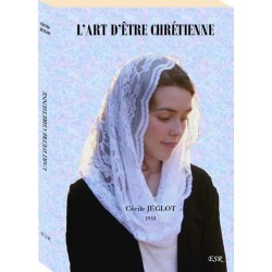 L'art d'être chrétienne - Cécile Jéglot