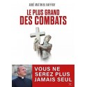 Le plus grand des combats - Abbé Mathieu Raffray