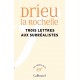 Trois lettres aux surréalistes - Drieu La Rochelle