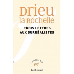 Trois lettres aux surréalistes - Drieu La Rochelle