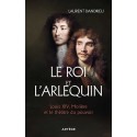 Le Roi et l'Arlequin - Laurent Dandrieu