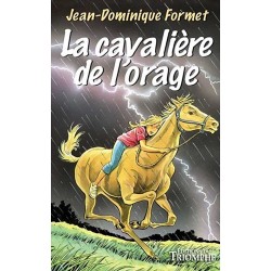 La cavalière de l'orage - Jean-Dominique Formet (T1)