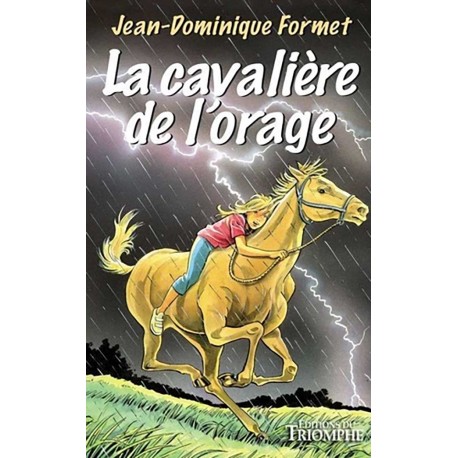 La cavalière de l'orage - Jean-Dominique Formet