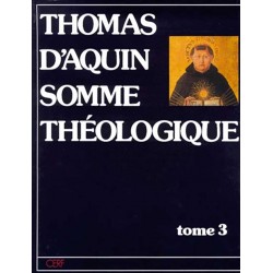 Somme Théologique tome 3 - Thomas d'Aquin